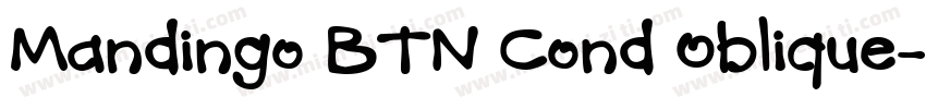 Mandingo BTN Cond Oblique字体转换